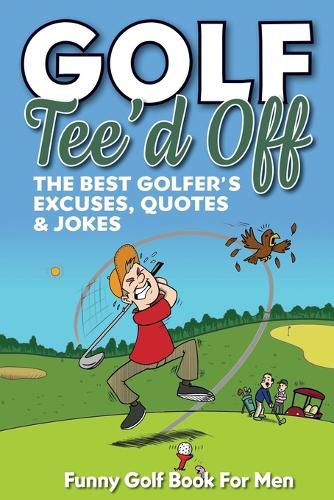 Cover image for Funny Golf Book For Men. Tee'd Off