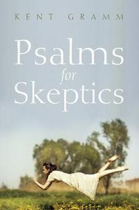 Cover image for Psalms for Skeptics: (101-150)