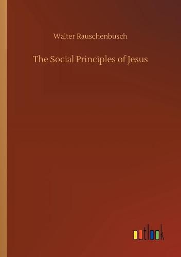 The Social Principles of Jesus