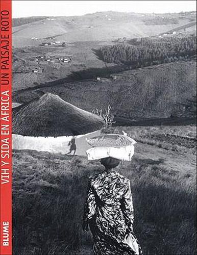 Cover image for Un Paisaje Roto: Vih y Sida En Africa