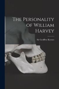 Cover image for The Personality of William Harvey