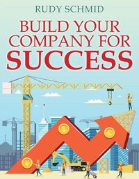 Cover image for Build Your Company for Success