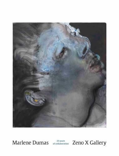 Cover image for Marlene Dumas / Zeno X Gallery: 25 Years of Collaboration