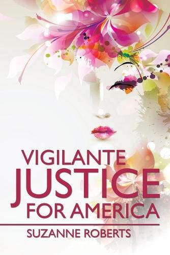 Cover image for Vigilante Justice for America