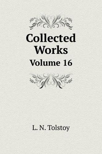 Collected Works. Volume 16