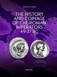 Cover image for The History and Coinage of the Roman Imperators 49-27 BC