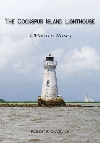 Cover image for The Cockspur Island Lighthouse