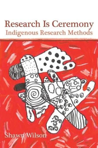 Cover image for Research Is Ceremony: Indigenous Research Methods