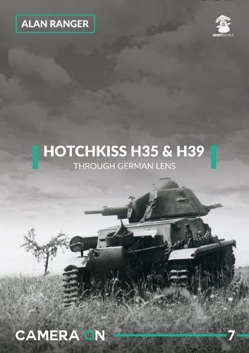 Hotchkiss H35 & H39: Through A German Lens