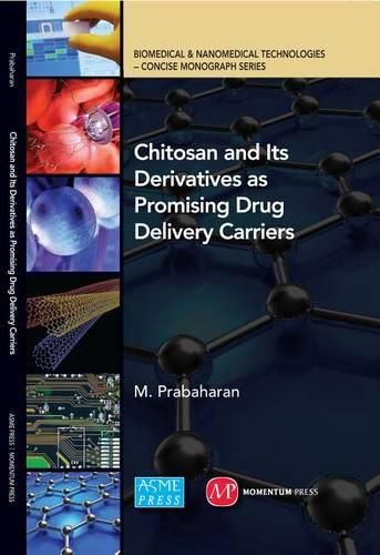 Cover image for Chitosan and Its Derivatives as Promising Drug Delivery Carriers