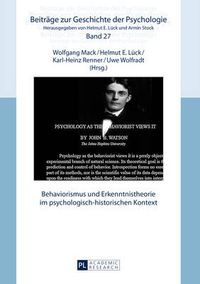 Cover image for Behaviorismus Und Erkenntnistheorie Im Psychologisch-Historischen Kontext