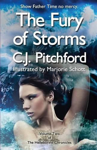 Cover image for The Fury of Storms: Volume Two of the Helleborine Chronicles