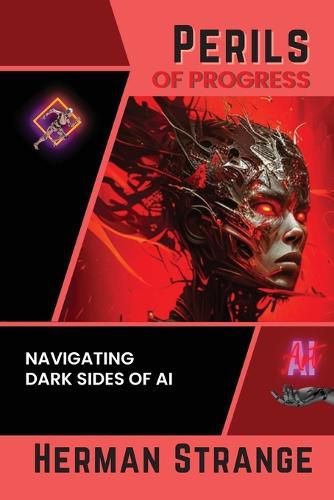 Cover image for Perils of Progress-Navigating Dark Sides of AI