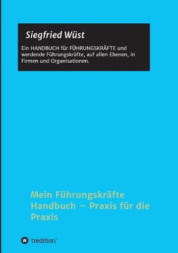 Cover image for Mein Fuhrungskrafte Handbuch - Praxis fur die Praxis