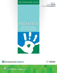 Cover image for The Cleveland Clinic. Pediatria: Revision integral para la certificacion