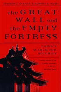 Cover image for The Great Wall and the Empty Fortress: China's Search for Security