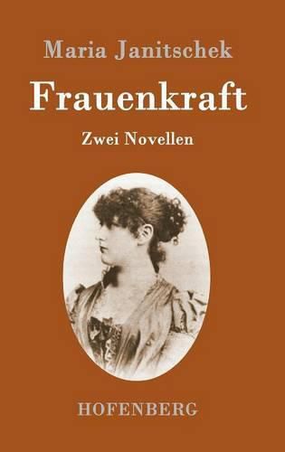 Cover image for Frauenkraft: Zwei Novellen