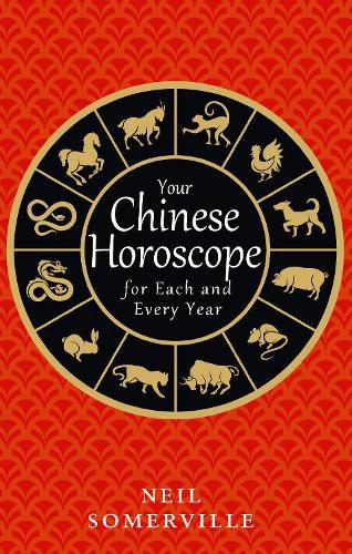 Cover image for Your Chinese Horoscope for Each and Every Year