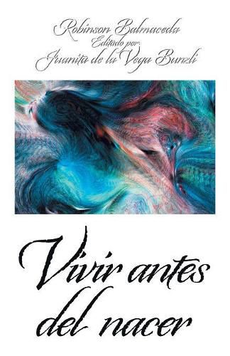 Cover image for Vivir Antes Del Nacer