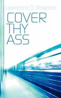 Cover image for Cover Thy Ass