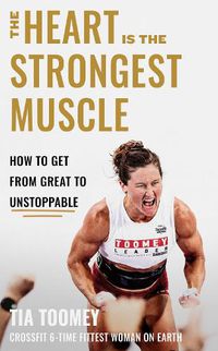 Cover image for The Heart is the Strongest Muscle