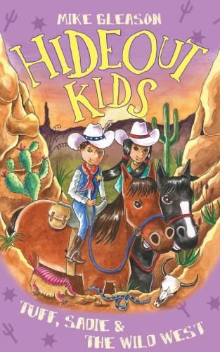 Tuff, Sadie & the Wild West: Book 1