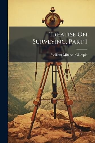 Cover image for Treatise On Surveying, Part 1