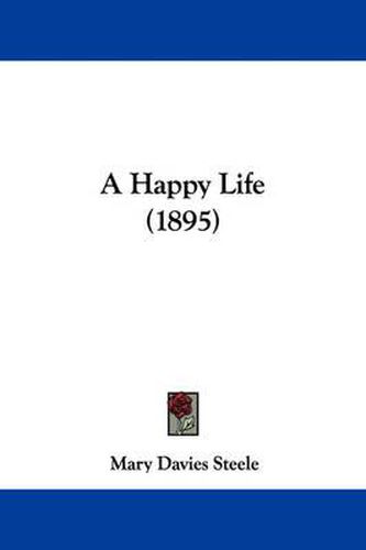 Cover image for A Happy Life (1895)