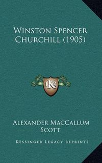 Cover image for Winston Spencer Churchill (1905)