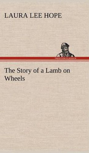 Cover image for The Story of a Lamb on Wheels