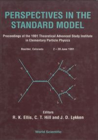 Cover image for Perspectives In The Standard Model (Tasi-91) - Proceedings Of The Theoretical Study Institute In Elementary Particle Physics