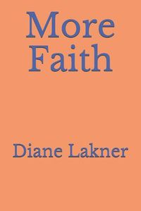 Cover image for More Faith