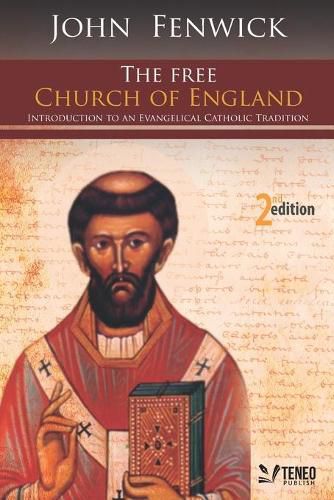 Cover image for The Free Church of England: Introduction to an Evangelical Catholic Tradition