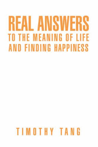 Cover image for Real Answers to The Meaning of Life and Finding Happiness