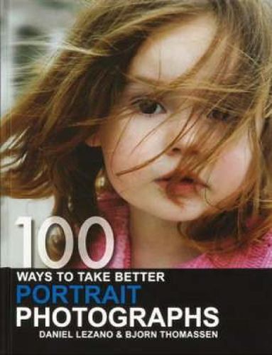 Cover image for 100 Ways to Take Better Portrait Photographs