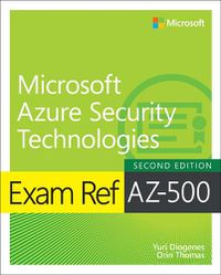 Cover image for Exam Ref AZ-500 Microsoft Azure Security Technologies