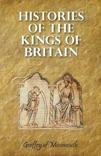 Cover image for Histories of the Kings of Britain