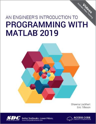 Cover image for An Engineer's Introduction to Programming with MATLAB 2019