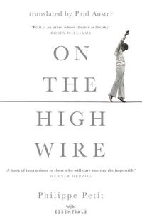 Cover image for On the High Wire: With an introduction by Paul Auster