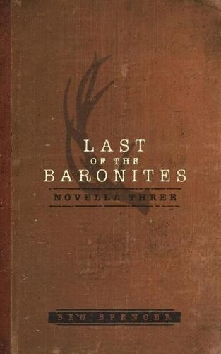 Cover image for Last of the Baronites: Novella Three
