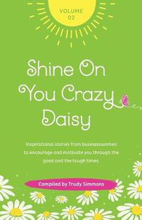 Cover image for Shine on You Crazy Daisy - Volume 2