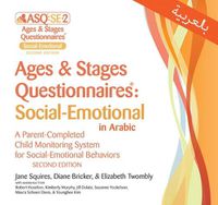 Cover image for Ages & Stages Questionnaires (R): Social-Emotional in Arabic (ASQ (R):SE-2 Arabic): A Parent-Completed Child Monitoring System for Social-Emotional Behaviors