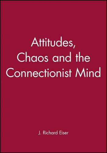 Cover image for Attitudes, Chaos and the Connectionist Mind