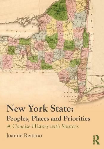 New York State: Peoples, Places, and Priorities: A Concise History with Sources