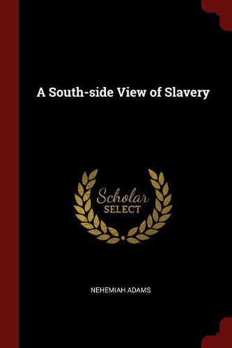 A South-Side View of Slavery