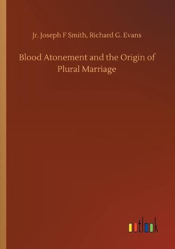 Cover image for Blood Atonement and the Origin of Plural Marriage