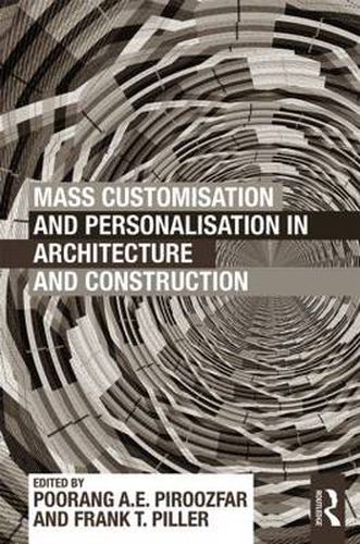 Cover image for Mass Customisation and Personalisation in Architecture and Construction