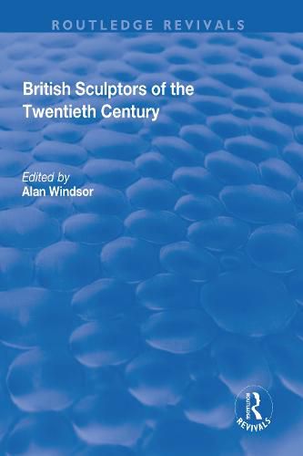 Cover image for British Sculptors of the Twentieth Century