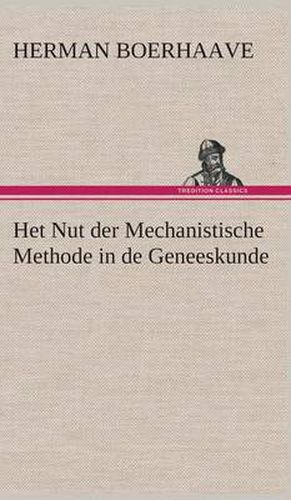 Cover image for Het Nut der Mechanistische Methode in de Geneeskunde
