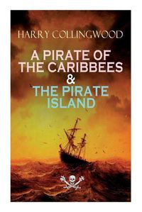 Cover image for A Pirate of the Caribbees & the Pirate Island